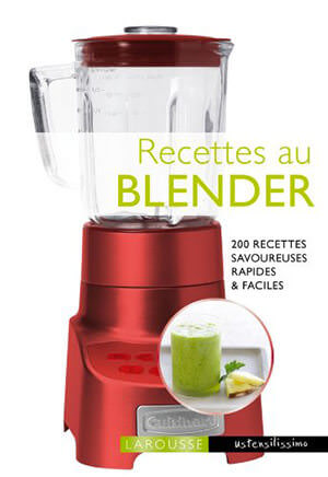 Recettes au blender de Noëmie André